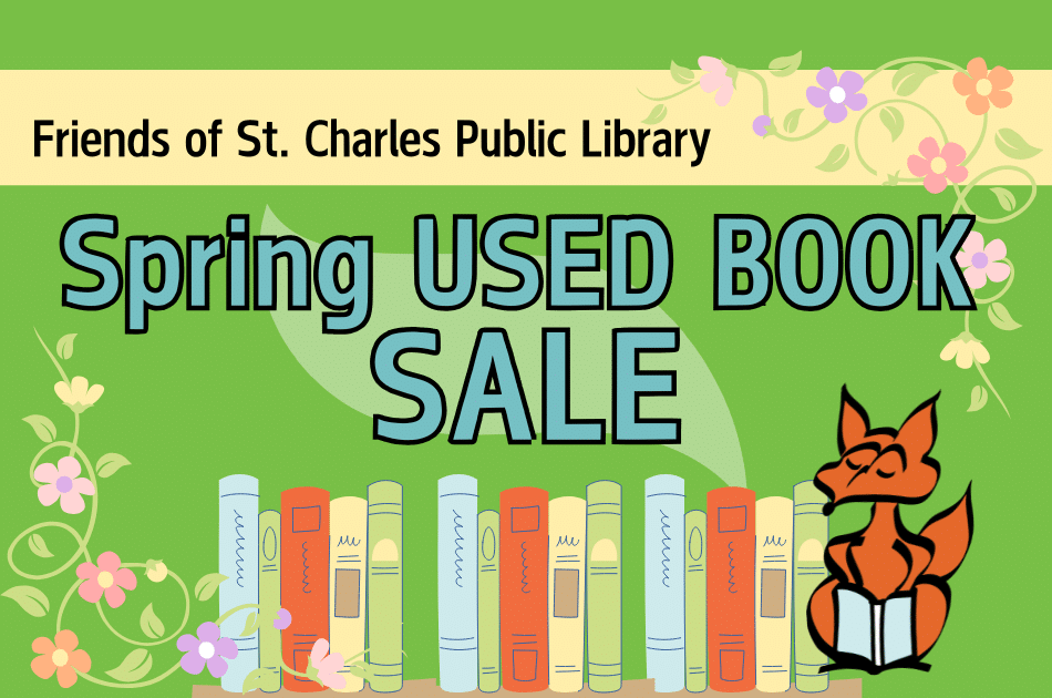Friends of St. Charles Public Library Spring Used Book Sale