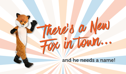 Name Our Fox Mascot!